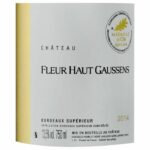 Comprar Château fleur haut gaussens 2011 bordeaux supérieur - vino tinto de bordeaux