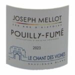 Comprar Maison joseph mellot cuvée le chant des vignes 2023 pouilly fumé - vino blanco del loira