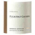 Comprar Magnum château fleur haut gaussens 2019 bordeaux supérieur - vino tinto de burdeos