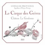 Comprar Château la gordonne le cirque des grives 2022 côtes de provence - vino rosado de provenza - orgánico